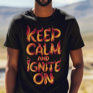 T-shirt Flamme Conserver le calme et allumer