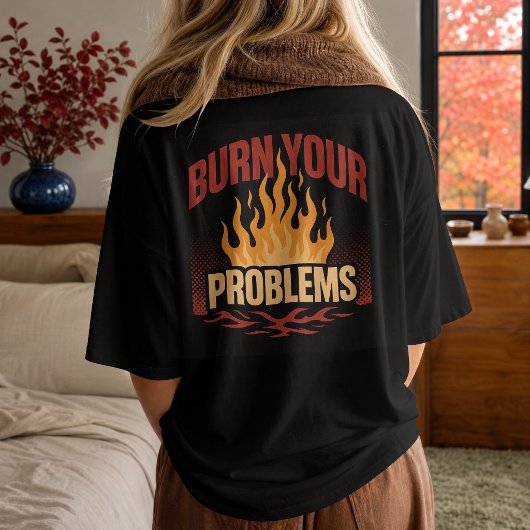 T-shirt Flamme Rétro Brûlez Vos Problèmes