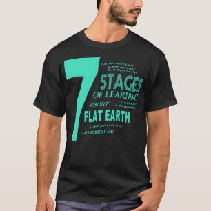 T-shirt Flat Earth Conçoit 7 Étapes d'apprentissage sur la