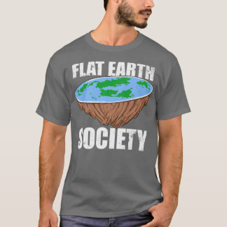 T-shirt Flat Earth Society Flat Earth Conspiration Science