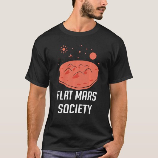 T-shirt Flat Mars Society Flat Earth Universe Sci Fi Space (Devant)