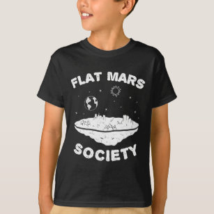 T-shirt Flat Mars Society Globe Planet Flat Earth Theater