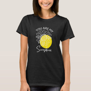 T-shirt Fleur de soleil d'été pour femmes Vous êtes mon Su
