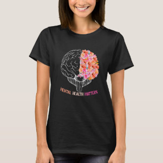 T-shirt Fleur La santé mentale compte Noël Anniversaire Gr