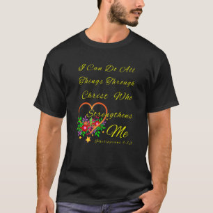 T-shirt Fleur Religieux Je Peux Faire Tout Par Le Chri