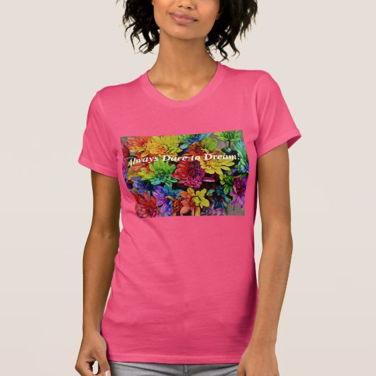 T-shirt fleuri (Fuchsia) Osez toujours rêver (Devant)