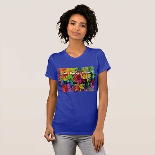 T-shirt fleuri (Lapis) Oser toujours rêver (Devant entier)