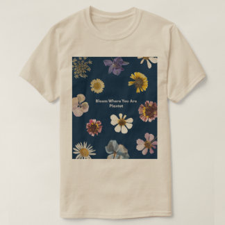 T-shirt Fleurir là où vous êtes planté, esthétique florale