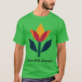 T-shirt "Fleurit Avec Force." (Devant)