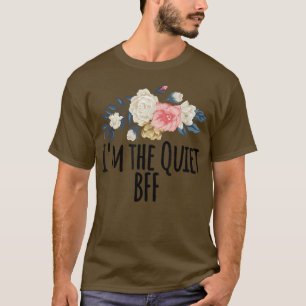 T-shirt Fleurs florales, je suis le calme BFF amusant Flor