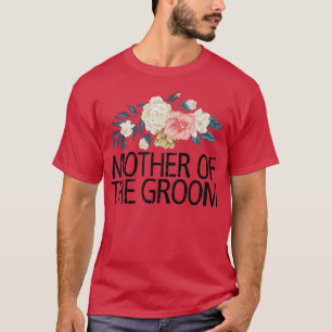 T-shirt Fleurs Florales Mignon Amour Drôle Mère du Marié