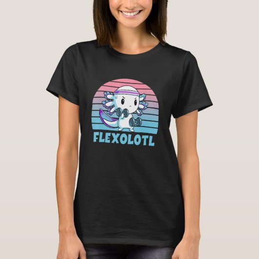 T-shirt Flexolotl Flex o lotl Cute Axolotl Gym Workout (Devant)