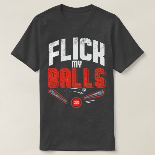 T-shirt Flick My Balls (Design devant)