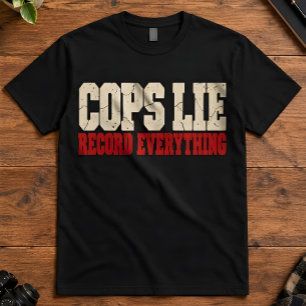T-shirt Flics Mensonges Fausse Vérité Enregistrent Tout Mi