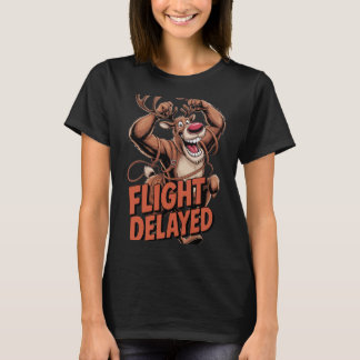 T-shirt Flight Delayed Reindeer