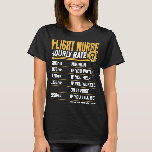T-shirt Flight Nurse Hourly Rate   Flight Nurse Men Women (Devant)