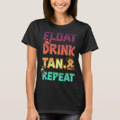 T-shirt Float Drink Tan & Repeat Summer Vacation Beach Poo (Devant)