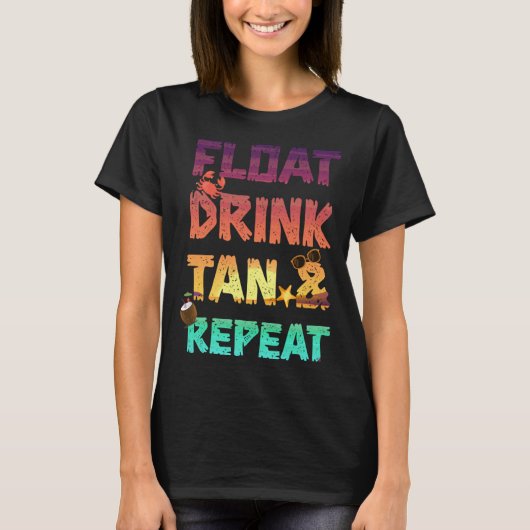 T-shirt Float Drink Tan & Repeat Summer Vacation Beach Poo (Devant)