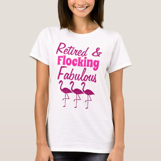 T-shirt Flockage à la retraite Fabulous rose brillant flam (Devant)