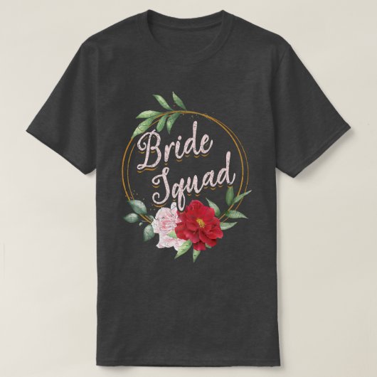 T-shirt Floral Bride Squad Wedding Bridal Shower Flower Br (Design devant)