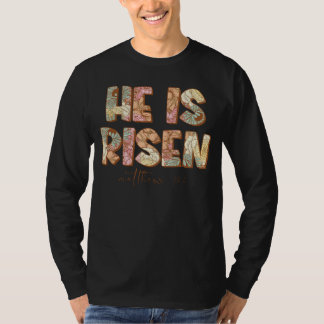 T-shirt Floral He Is Risen Matthew 28 6 Flowers Christian 