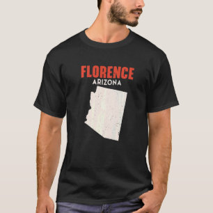 T-shirt Florence Arizona USA State America Travel Arizona