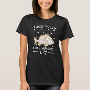 T-shirt Flounder Fish J'Aime Vraiment Les Flouners Ok