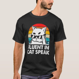 T-shirt Fluent dans le chat Speak Chat Kitten Humour Chat