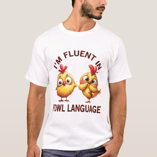 T-shirt Fluent dans le langage Fowl (Devant)