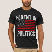 T-shirt Fluent en politique (Devant)