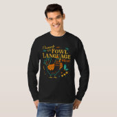 T-shirt Fluent In Fowl Language   Chicken (Devant entier)