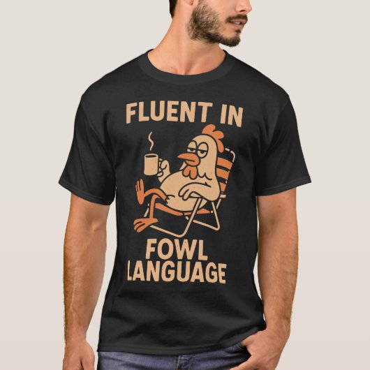T-shirt Fluent In Fowl Language Funny Chicken Pun Poultry (Devant)