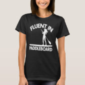 T-shirt Fluent In Paddle Boarding  Women Paddle Love 1 (Devant)