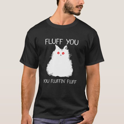 T-shirt Fluffin Vous Fluffin Fluff Chat Kitten (Devant)