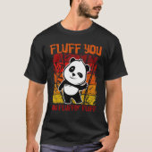 T-shirt Fluffin Vous Fluffin' Fluff Panda Ours Cute Anima (Devant)