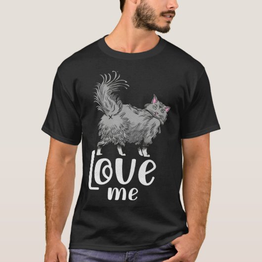 T-shirt Fluffy cat love me idea for cat fans (Devant)