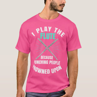 T-shirt Flûte - Drôle Flute Instrument Music Player Punc