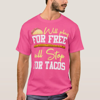 T-shirt Flute Shirt Funny Taco Citation Musicien Instrumen