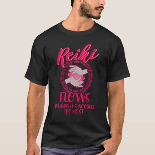 T-shirt Flux de Reiki où il est nécessaire la plupart de R (Devant)