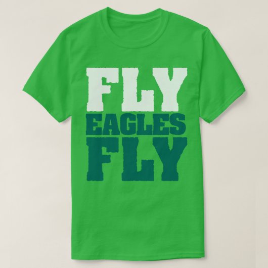 T-shirt Fly Eagles Fly Philadelphie (Design devant)