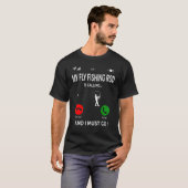 T-shirt Fly Fishing Fisherman Fishing Rod Funny For Dad (Devant entier)