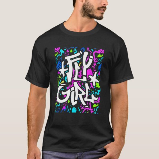 T-shirt Fly Girl 80s 90s Old School Style B Girl Hip Hop C (Devant)