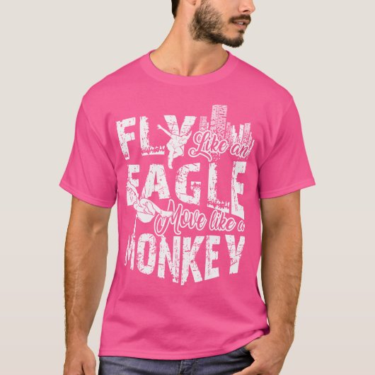 T-shirt Fly Like An Eagle Move Like A Monkey Parkour (Devant)
