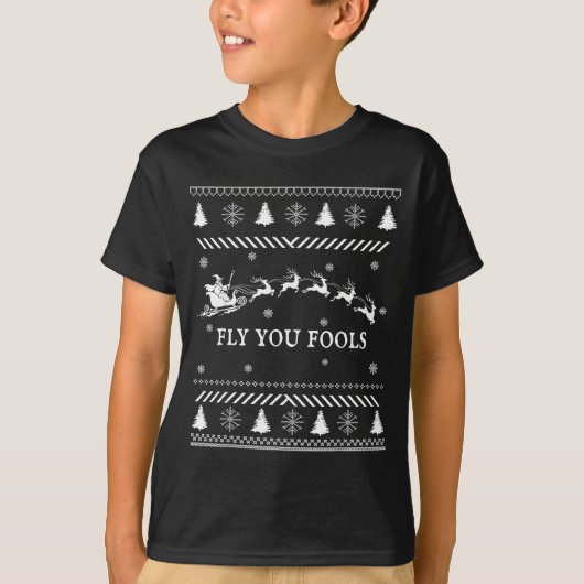 T-shirt Fly You Fools Wizard Santa Sleigh Reindeer Ugly Ch (Devant)