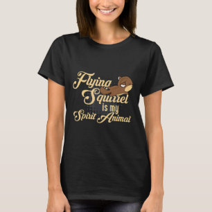T-shirt Flying Squirrel is My Spirit Animal Skydiving Wing