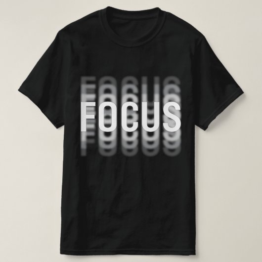 T-shirt Focus Amusant Motivationnel Illusion Optique Flou (Design devant)
