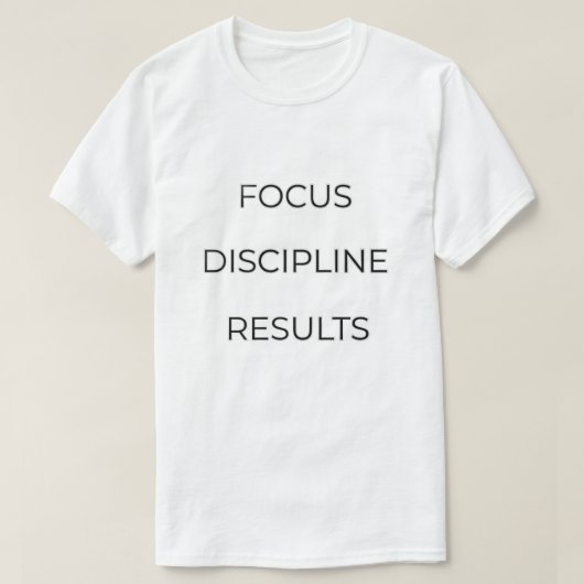 T-shirt Focus Discipline Results Typography Quote | Motiva (Design devant)