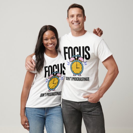 T-shirt Focus Ne pas Procrastiner l'inspiration (Unisexe)