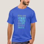 T-shirt Foi chrétienne Je suis le Chemin couleurs pastel<br><div class="desc">T-shirt chrétien avec le verset biblique de Jean 14:6 Jésus lui dit : "Je suis le chemin, la vérité et la vie. Personne ne peut venir au Père sauf par moi". Les versets sont en couleurs pastel bleu et en calligraphie mixte et typographie minimaliste. Ce design de foi moderne et...</div>