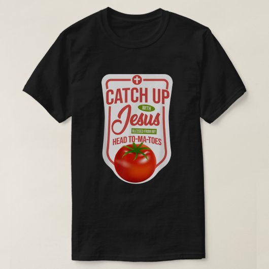 T-shirt Foi chrétienne Ketchup rattraper Jésus (Design devant)